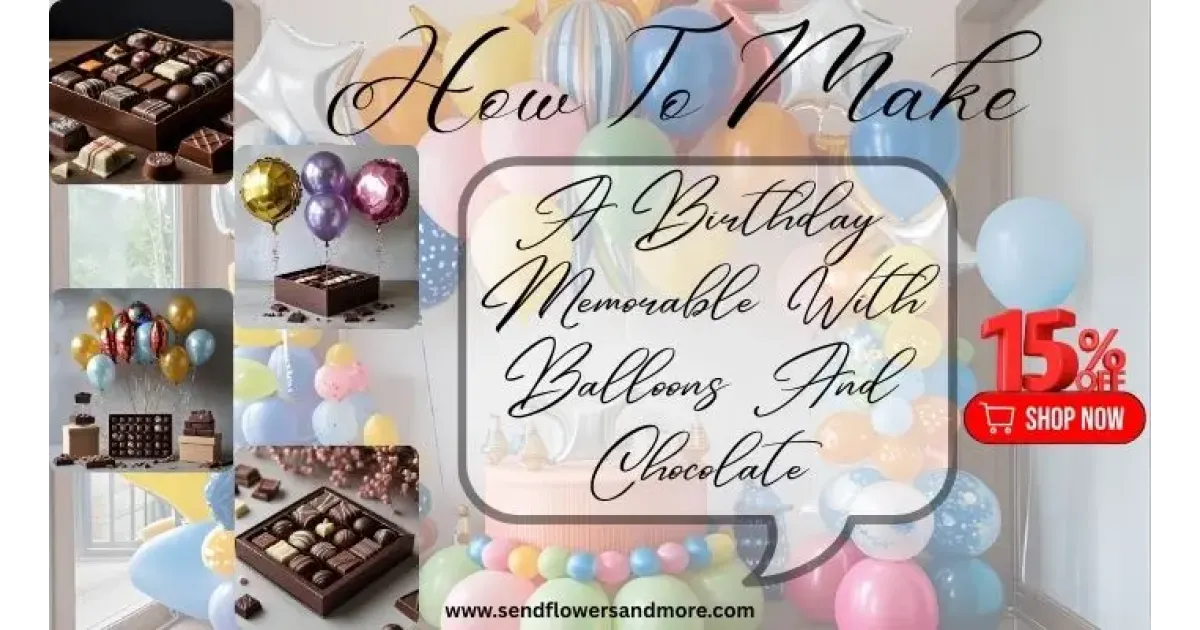 How To Make A Birthday Memorable