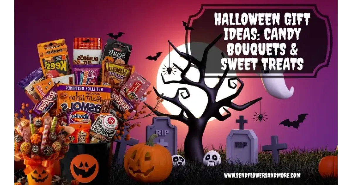 Halloween Gift Ideas: Candy Bouquets & Sweet Treats