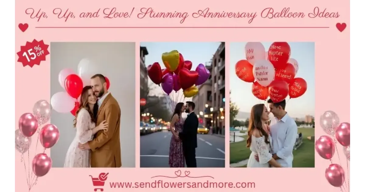 Up, Up, and Love! Stunning Anniversary Balloon Ideas