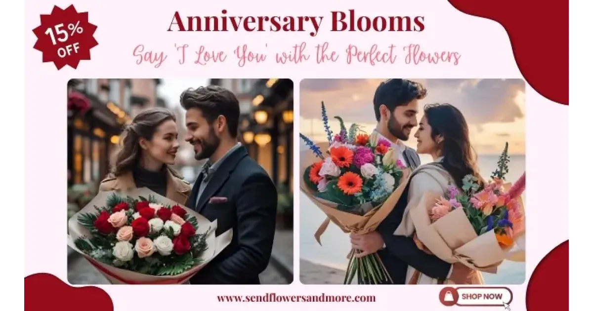 Anniversary Blooms: Say ‘I Love You’ with the Perfect Flowers