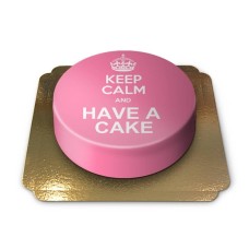 Keep Calm and..-Cake, pink (Small((18 cm)6-8 pieces))