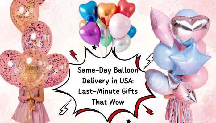 Same-Day Balloon Delivery in USA